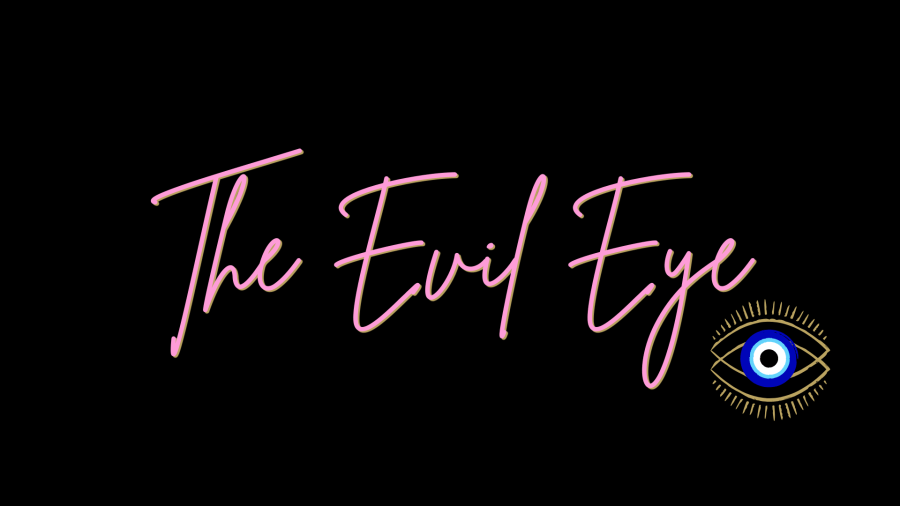 Black background with pink cursive text reading ‘The Evil Eye,’ a thin gold underline, and a gold-and-blue evil eye symbol in the lower right corner.