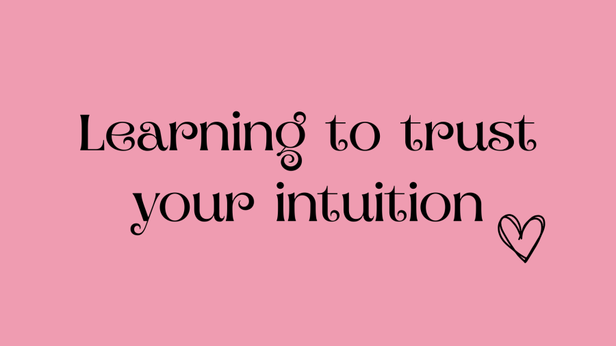 Pink graphic with the text ‘Learning to trust your intuition’ and a small heart.